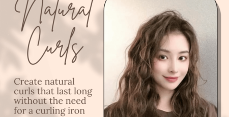 Create natural curls that last long without the need for a curling iron