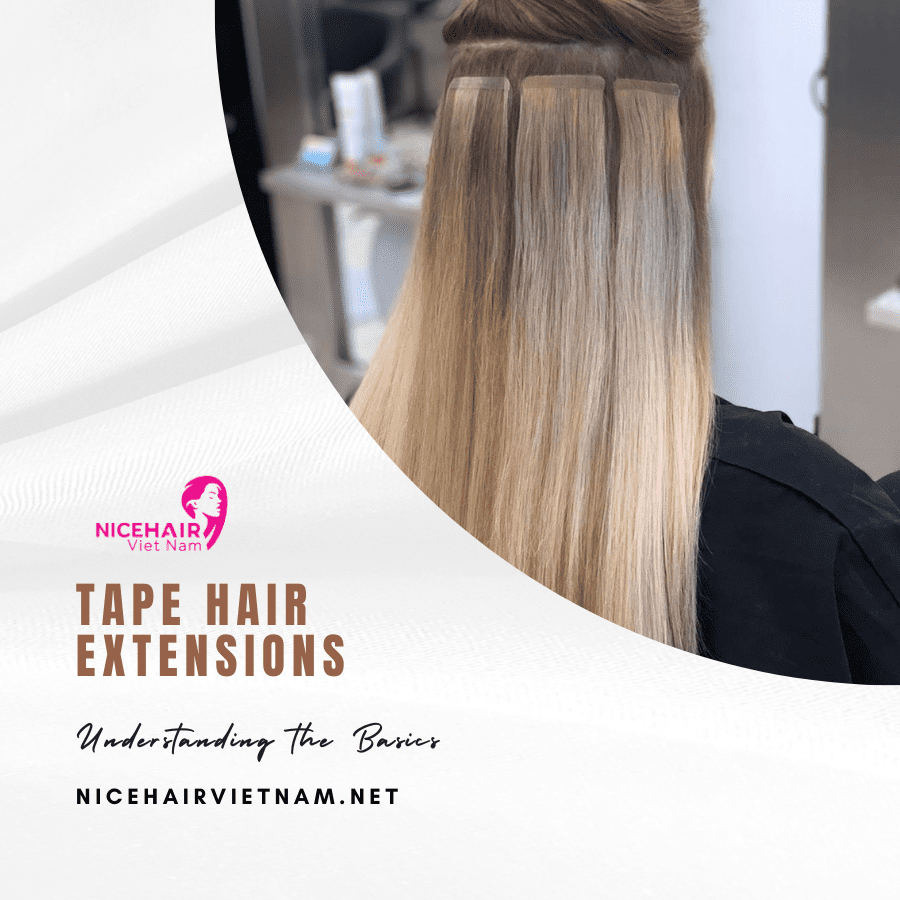 Tape Hair Extensions Understanding the Basics
