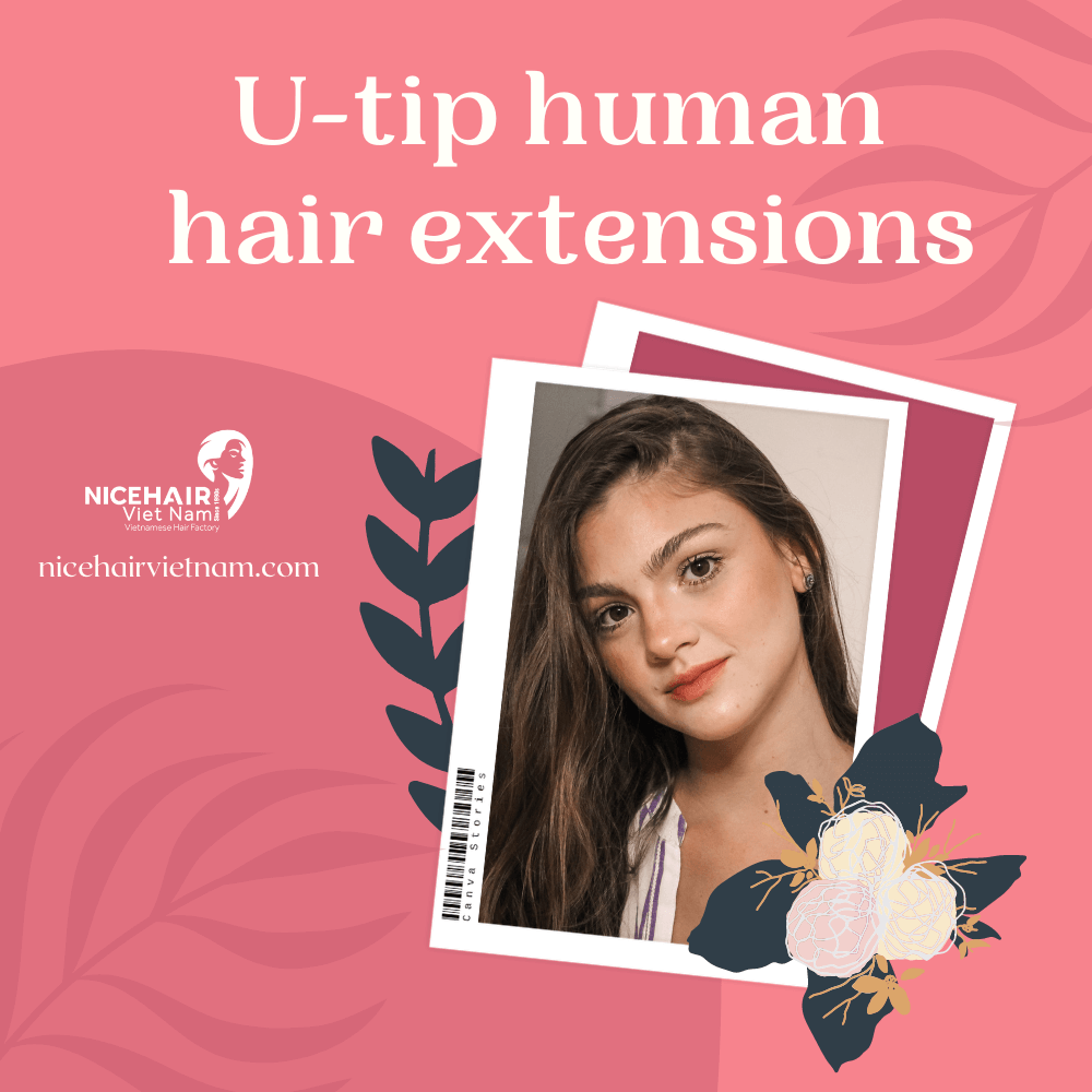 U-tip human hair extensions